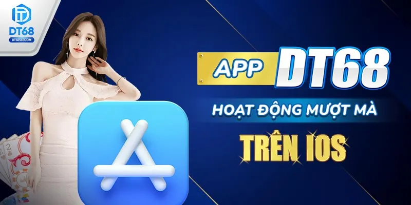 App DT68 hoạt động mượt mà trên iOS.