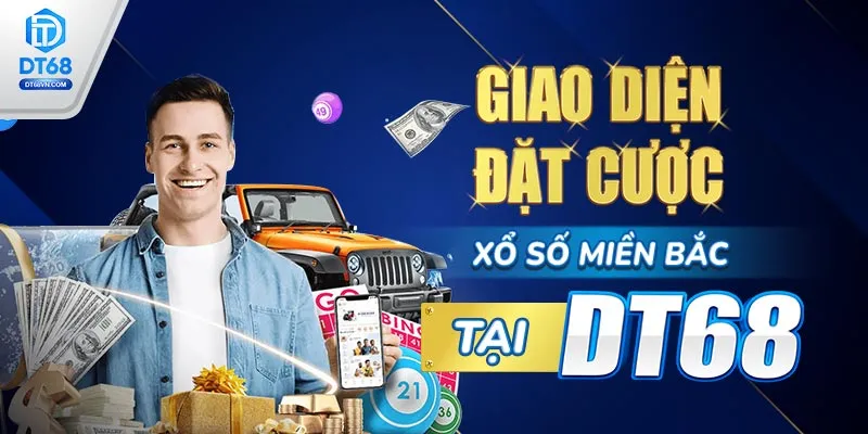 Giao diện đặt cược Xổ số miền Bắc tại DT68. 